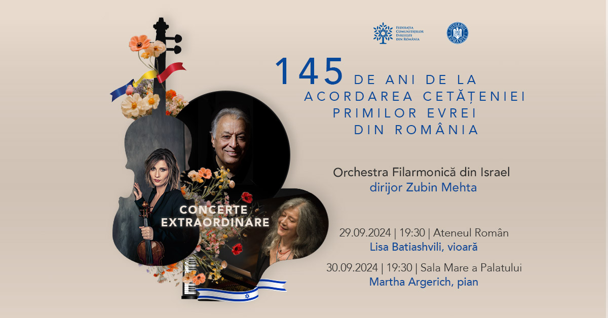 Concert extraordinar la București pentru aniversarea a 145 de ani de la acordarea cetățeniei primilor evrei din România